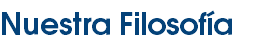 Nuestra Filosofía